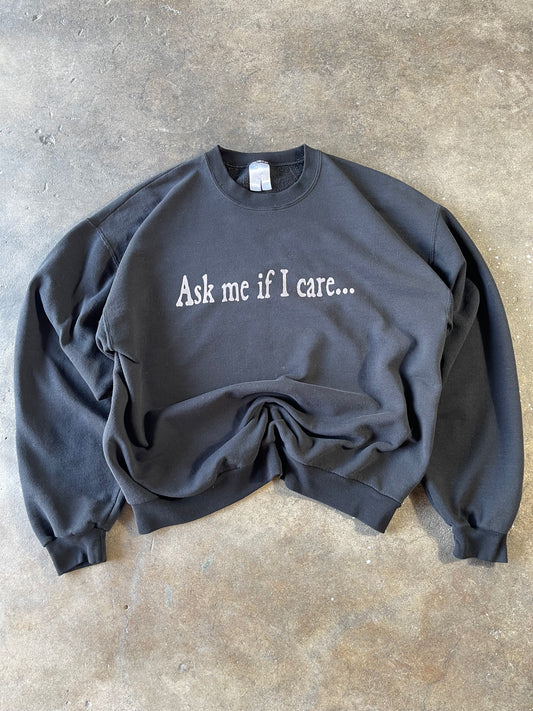 90’s “Ask me if I Care” Sweater Large